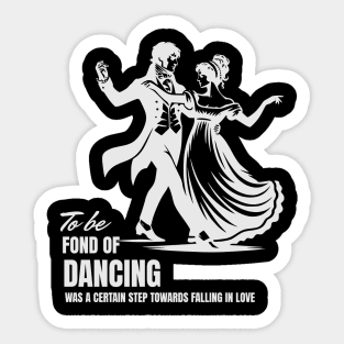 Love Romance Jane Austen Quotes about Dancing Sticker